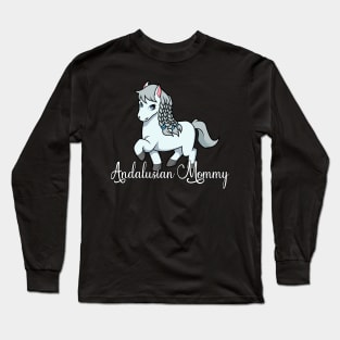 Horse Lover - Andalusian Mommy Long Sleeve T-Shirt